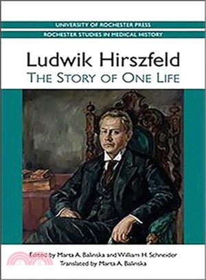 Ludwik Hirszfeld ― The Story of One Life
