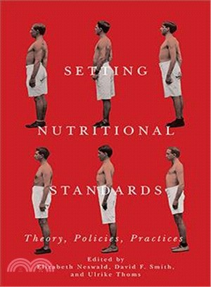 Setting Nutritional Standards ─ Theory, Policies, Practices