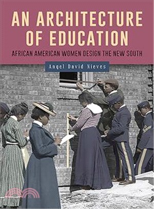 An Architecture of Education ― African American Women Design the New South