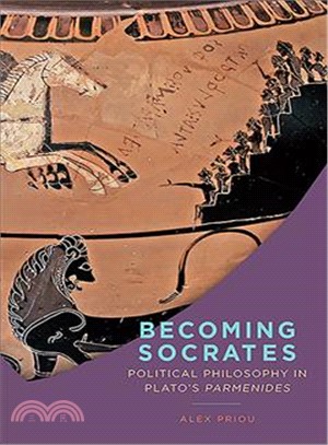 Becoming Socrates ─ Political Philosophy in Plato's Parmenides