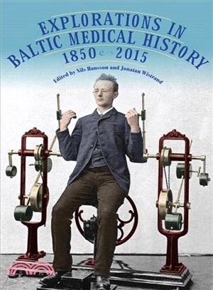 Explorations in Baltic Medical History 1850-2015