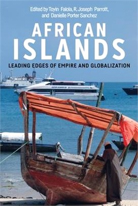 African Islands ― Leading Edges of Empire and Globalization