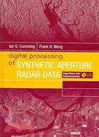Digital Processing Of Synthetic Aperture Radar Data: Algorithms And Implementation