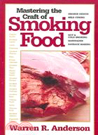 Mastering the Craft of Smoking Food