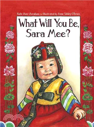 What will you be, Sara Mee?