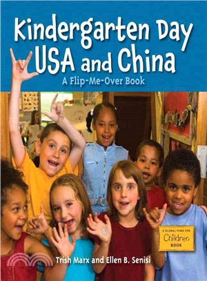 Kindergarten day USA and China ;Kindergarten Day China and USA : a flip-me-over book /