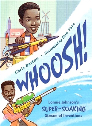 Whoosh! ― Lonnie Johnson's Super-soaking Stream of Inventions