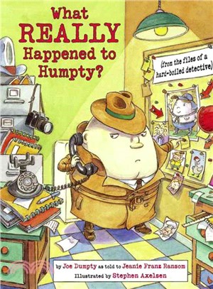 What Really Happened to Humpty? ─ From the Files of a Hard-Boiled Detective