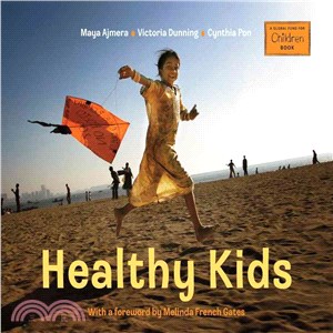 Healthy kids :with a foreword by Melinda French Gates /