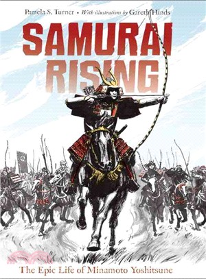 Samurai Rising ─ The Epic Life of Minamoto Yoshitsune