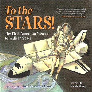 To the Stars! ― The First American Woman to Walk in Space