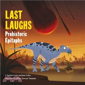 Last Laughs ─ Prehistoric Epitaphs