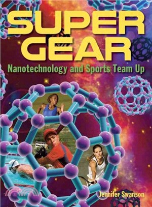 Super Gear ─ Nanotechnology and Sports Team Up