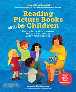 Reading Picture Books With Children ― How to Shake Up Storytime and Get Kids Talking About What They See