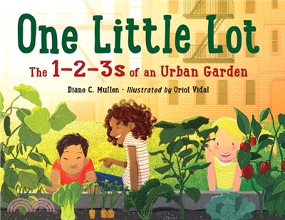 One Little Lot ― The 1-2-3s of an Urban Garden