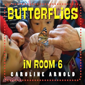 Butterflies in Room 6 ― See How They Grow