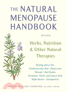 The Natural Menopause Handbook ─ Herbs, Nutrition & Other Natural Therapies