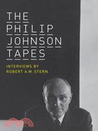 The Philip Johnson Tapes: Interviews by Robert A. M. Stern