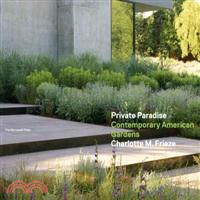 Private Paradise ─ Contemporary American Gardens