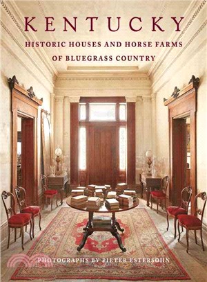 Kentucky ─ Historic Houses and Horse Farms of Bluegrass Country