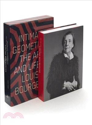 Intimate Geometries ─ The Art and Life of Louise Bourgeois