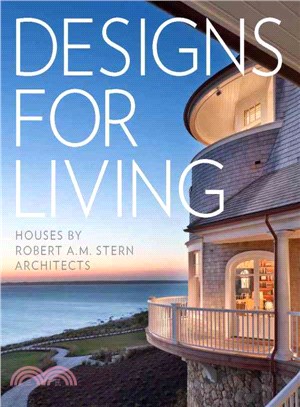 Designs for Living ─ Houses by Robert A. M. Stern Architects