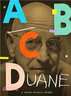 ABCDuane ─ A Duane Michals Primer