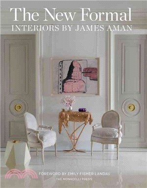 The New Formal ─ Interiors by James Aman