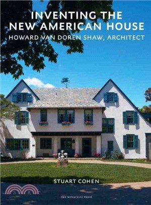 Inventing the New American House ─ Howard Van Doren Shaw, Architect