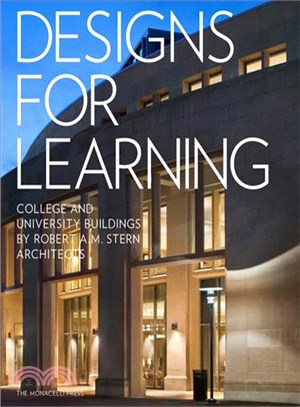 Designs for Learning ─ College and University Buildings by Robert A. M. Stern Architects