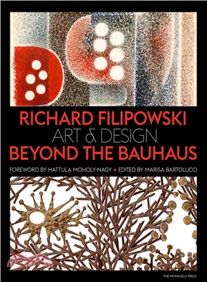 Richard Filipowski :art & design beyond the Bauhaus /