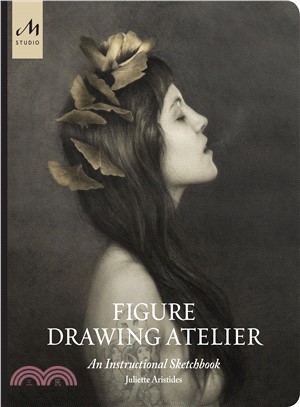Figure Drawing Atelier ― An Instructional Sketchbook