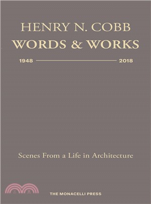 Henry N. Cobb ― Scenes from a Life in Architecture