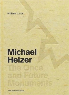 Michael Heizer ― The Once and Future Monuments