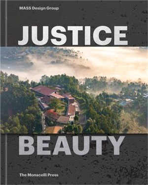 Justice Is Beauty ― Mass Design Group
