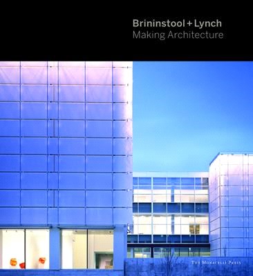 Brininstool + Lynch ― Making Architecture