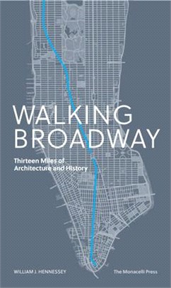 Walking Broadway ― Thirteen Miles of Architecture and History