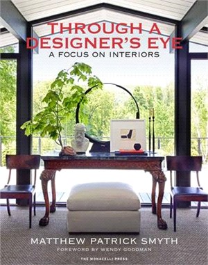 Through a Designer's Eye ― A Focus on Interiors