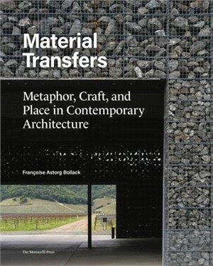 Material Transfers ― Metaphor, Craft, and Place in Contemporary Architecture