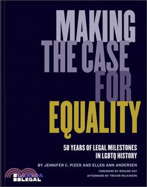 Making the Case for Equality: 50 Years of Legal Milestones in LGBTQ History