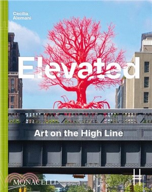 Elevated：Art on the High Line