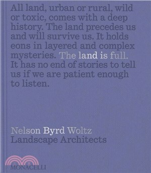 The Land Is Full：Nelson Byrd Woltz Landscape Architects