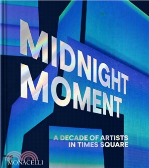 Midnight Moment：A Decade of Artists in Times Square