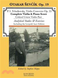 P. I. Tchaikovsky, Violin Concerto Op. 35 ─ Complete Violin & Piano Score; Critical Urtext Violin Part; Analytical Studies & Exercises Including the Leopold Auer Edition