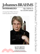 Johannes Brahms - Intermezzo, Op. 118 No. 2 ─ Clarinet in A or B-Flat and Piano Richard Stoltzman 21st Century Series for Clarinet Score and Parts