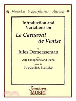 Introduction and Variations on Le Carnaval De Venise ─ For Alto Saxophone and Piano