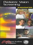 Pediatric Vision Screening: Instructional Guide