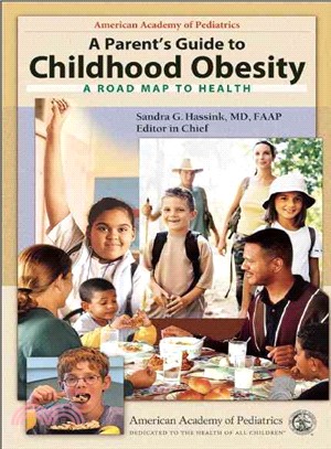 A Parent's Guide to Childhood Obesity ─ A Roadmap to Health