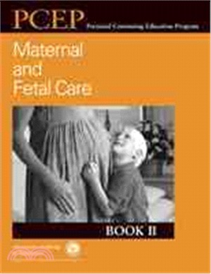 Perinatal Continuing Education Program: Maternal and Fetal Care: Book II