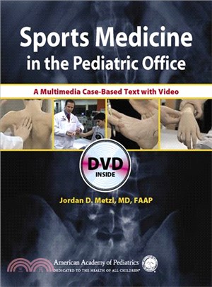 Sports Medicine in the Pediatric Office: A Multimedia Case-Based Text With Video